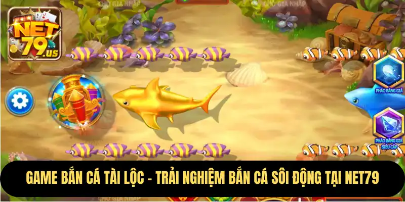 bắn cá tài lộc