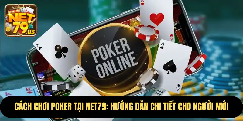 Cách Chơi Poker