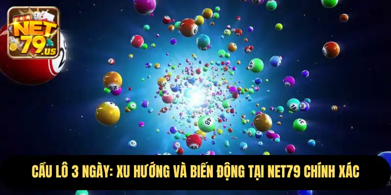 Cầu Lô 3 Ngày